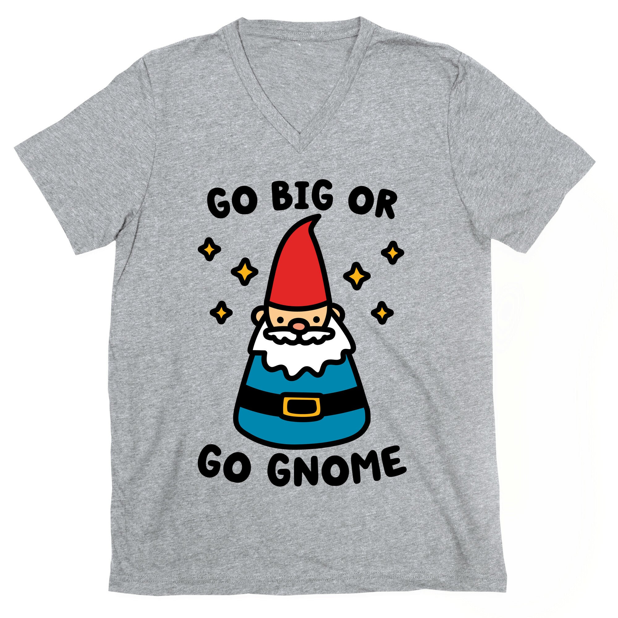 Go Big Or Go Gnome V-Neck