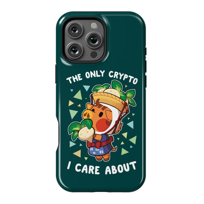The Only Crypto I Care About Phone Case