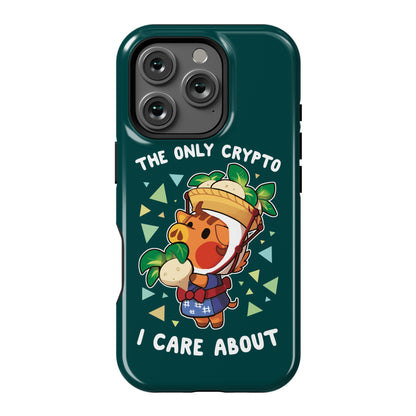 The Only Crypto I Care About Phone Case