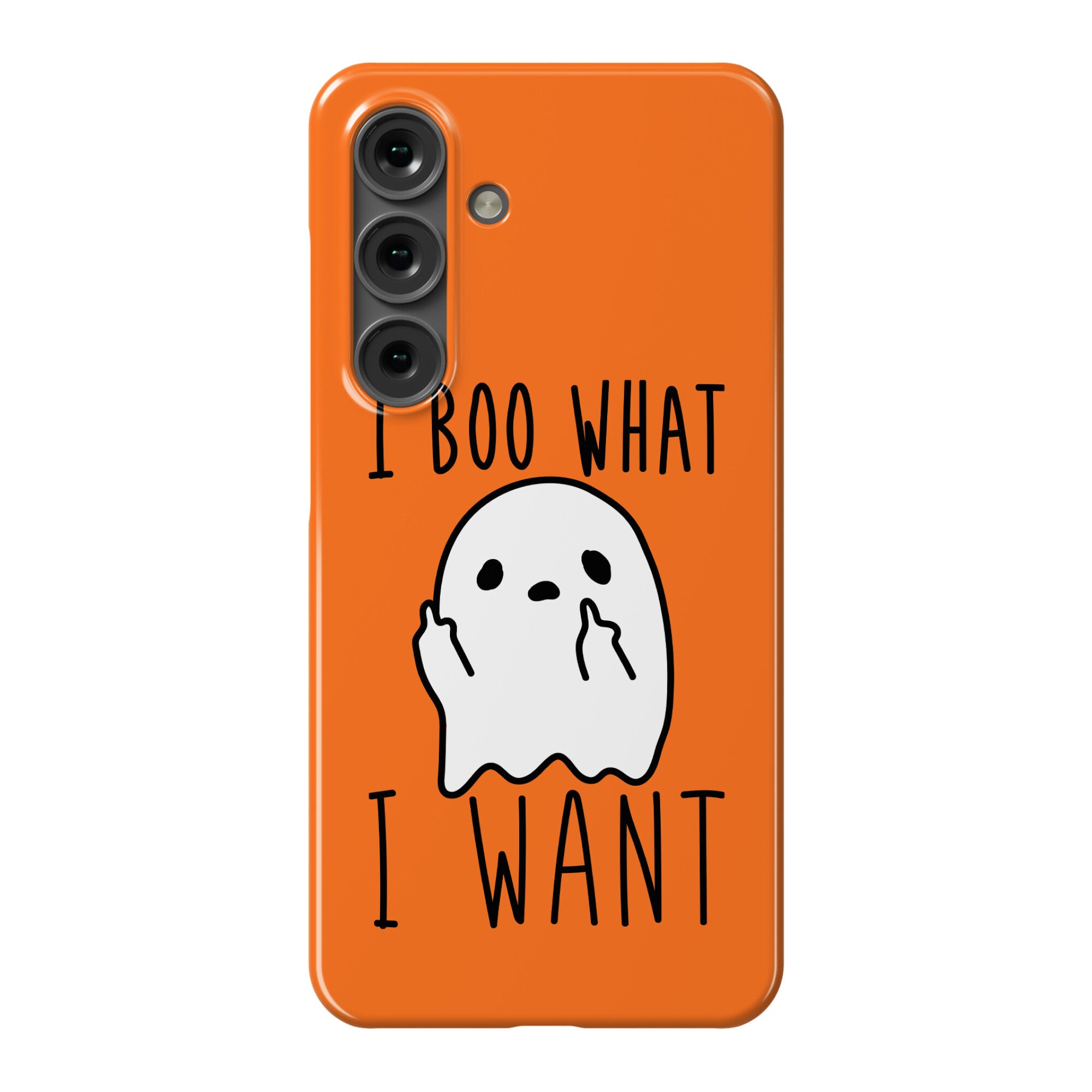 I Boo What I Want Phone Case