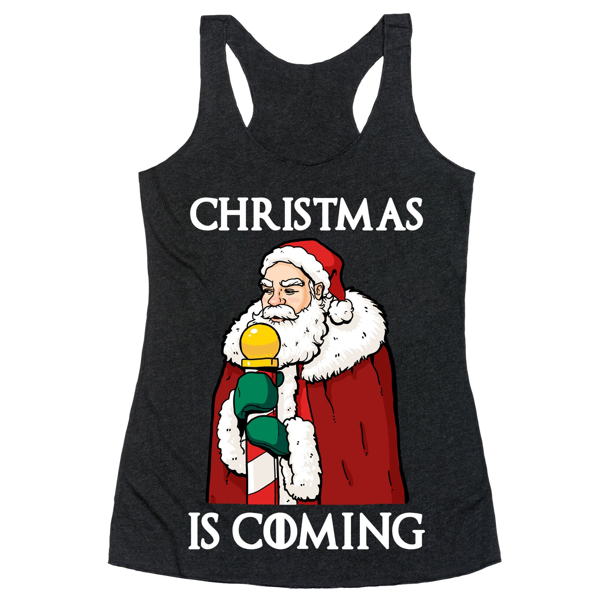 Christmas is Coming Racerback Tank