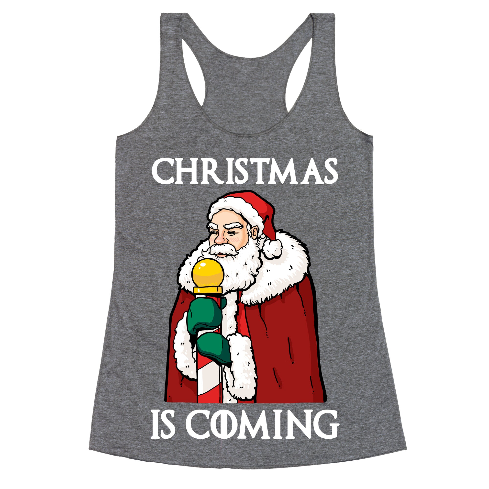 Christmas is Coming Racerback Tank
