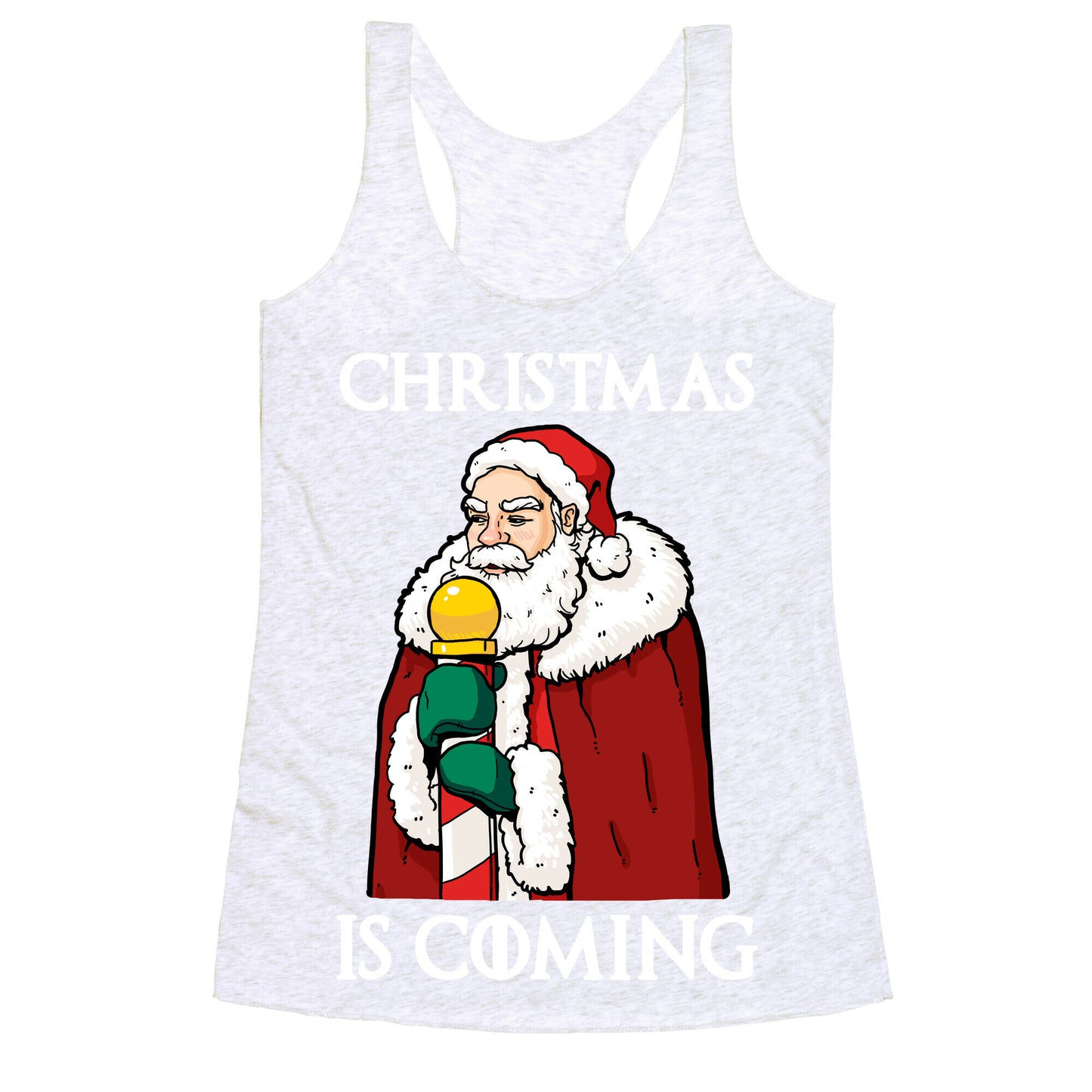 Christmas is Coming Racerback Tank