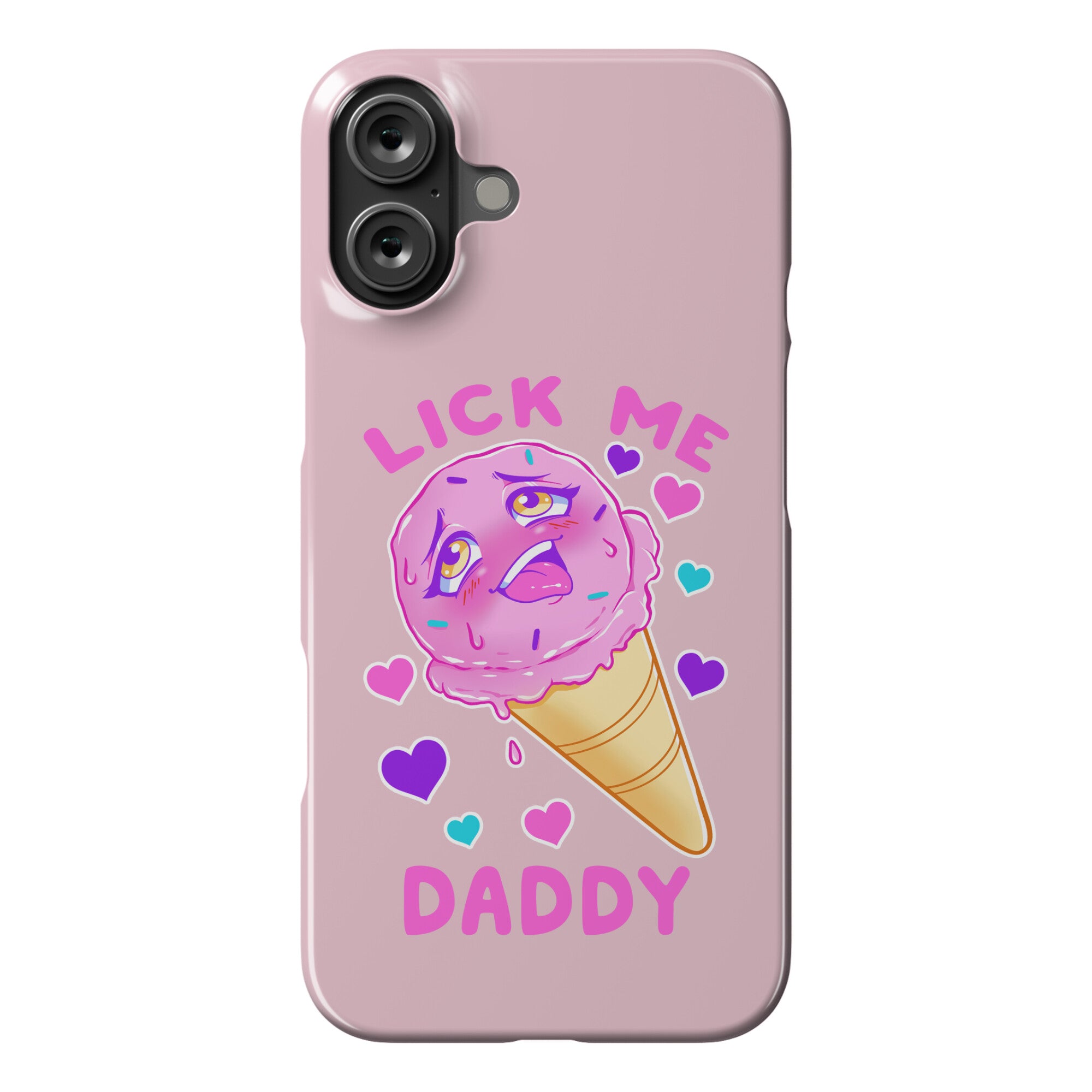 Lick Me Daddy Phone Case