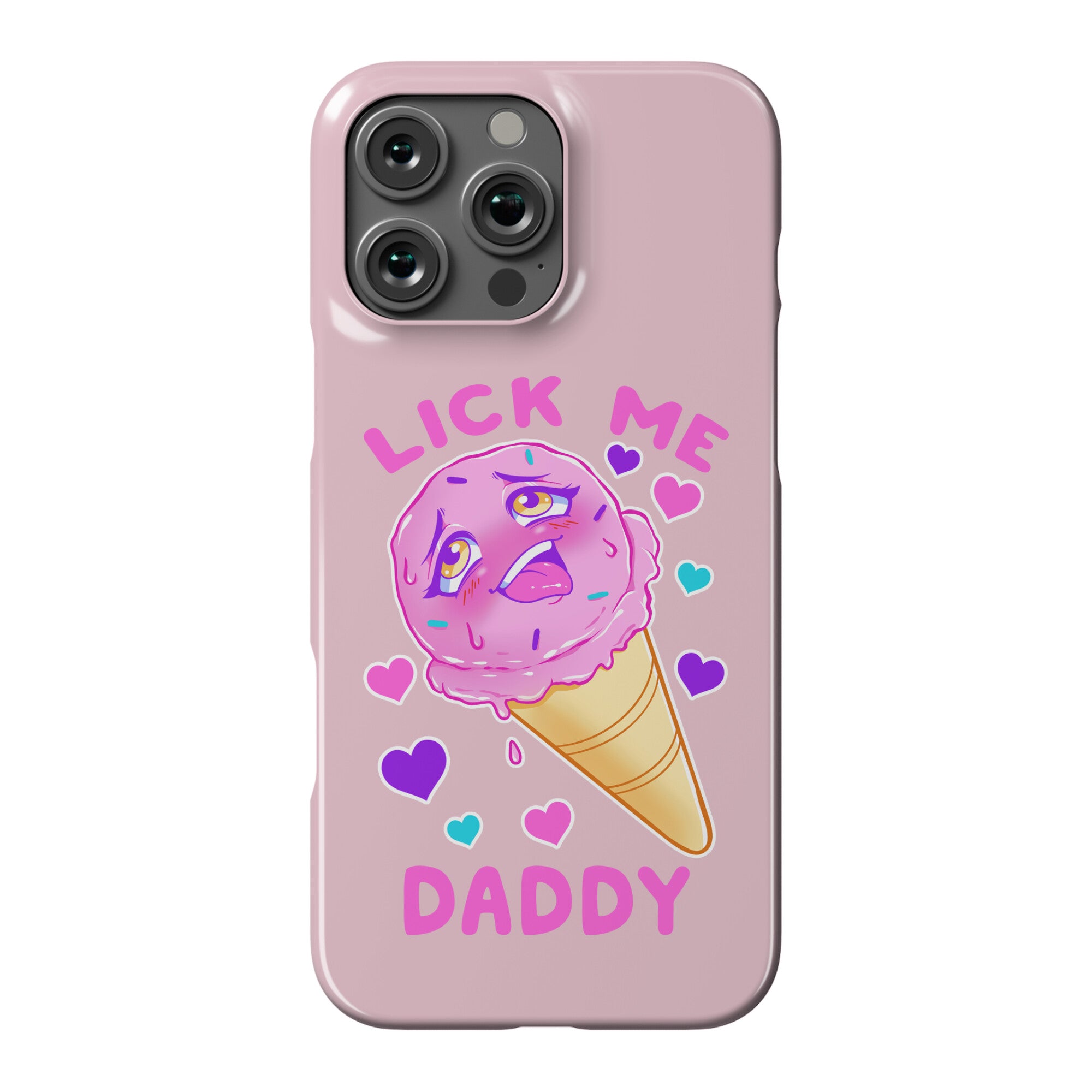 Lick Me Daddy Phone Case