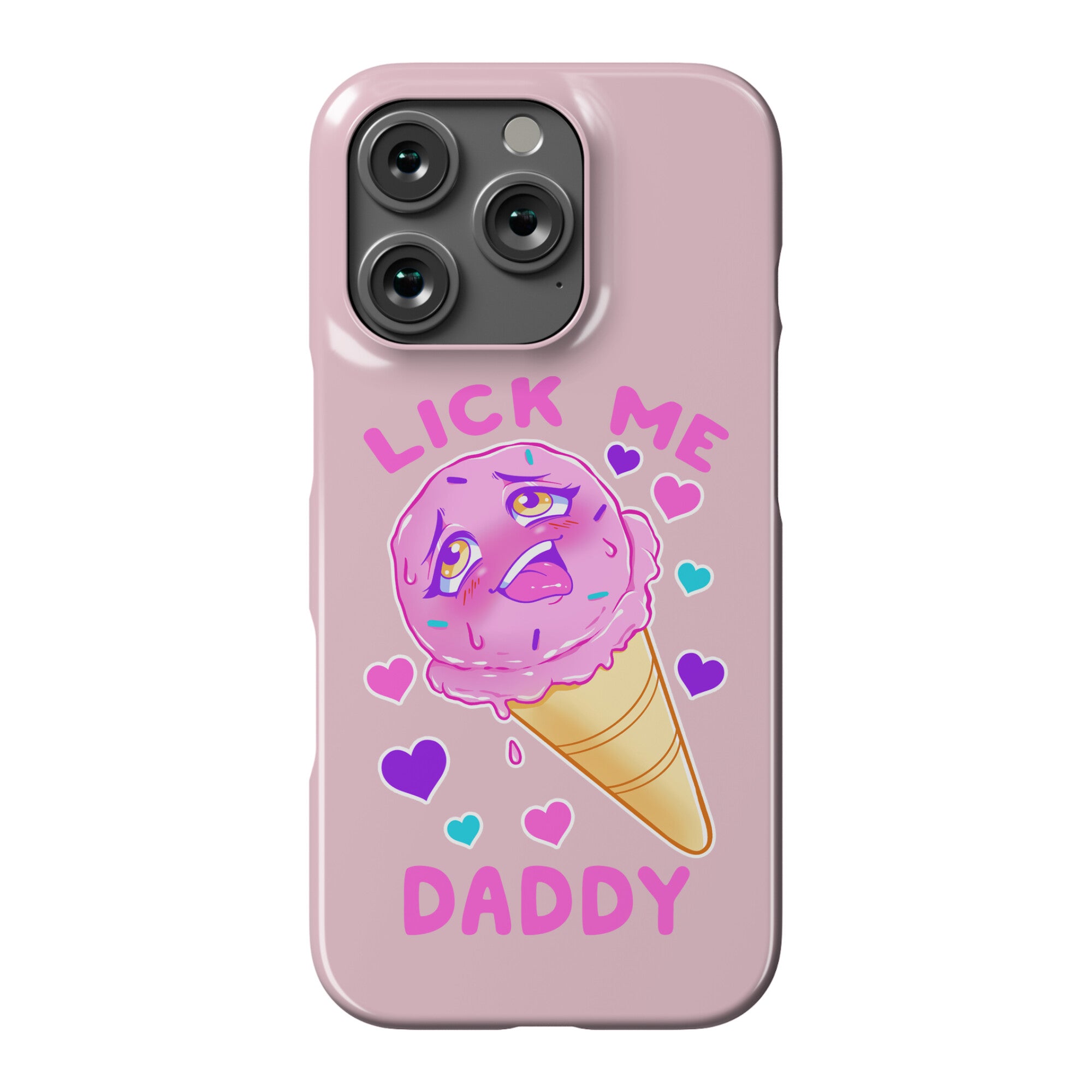 Lick Me Daddy Phone Case
