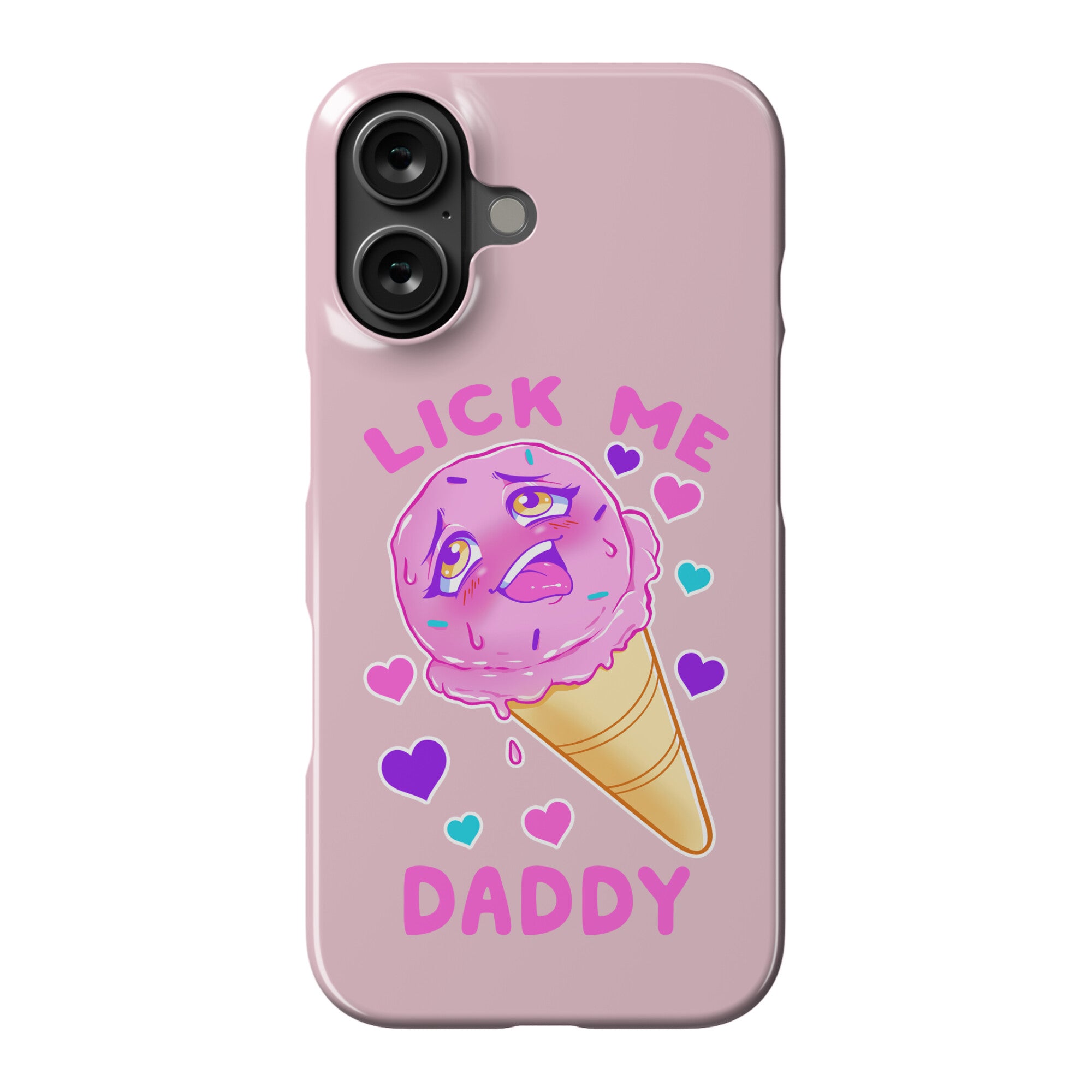 Lick Me Daddy Phone Case