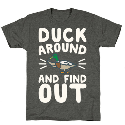 Duck Around And Find Out Unisex Triblend Tee