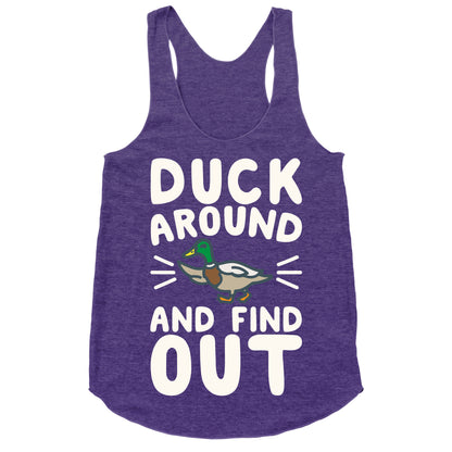 Duck Around And Find Out Racerback Tank