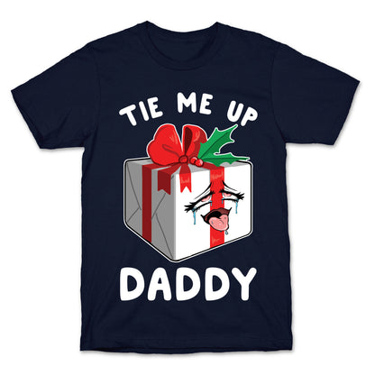 Tie Me Up Daddy T-Shirt