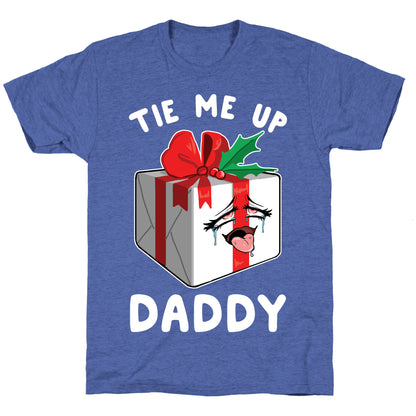 Tie Me Up Daddy Unisex Triblend Tee