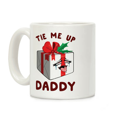 Tie Me Up Daddy Coffee Mug