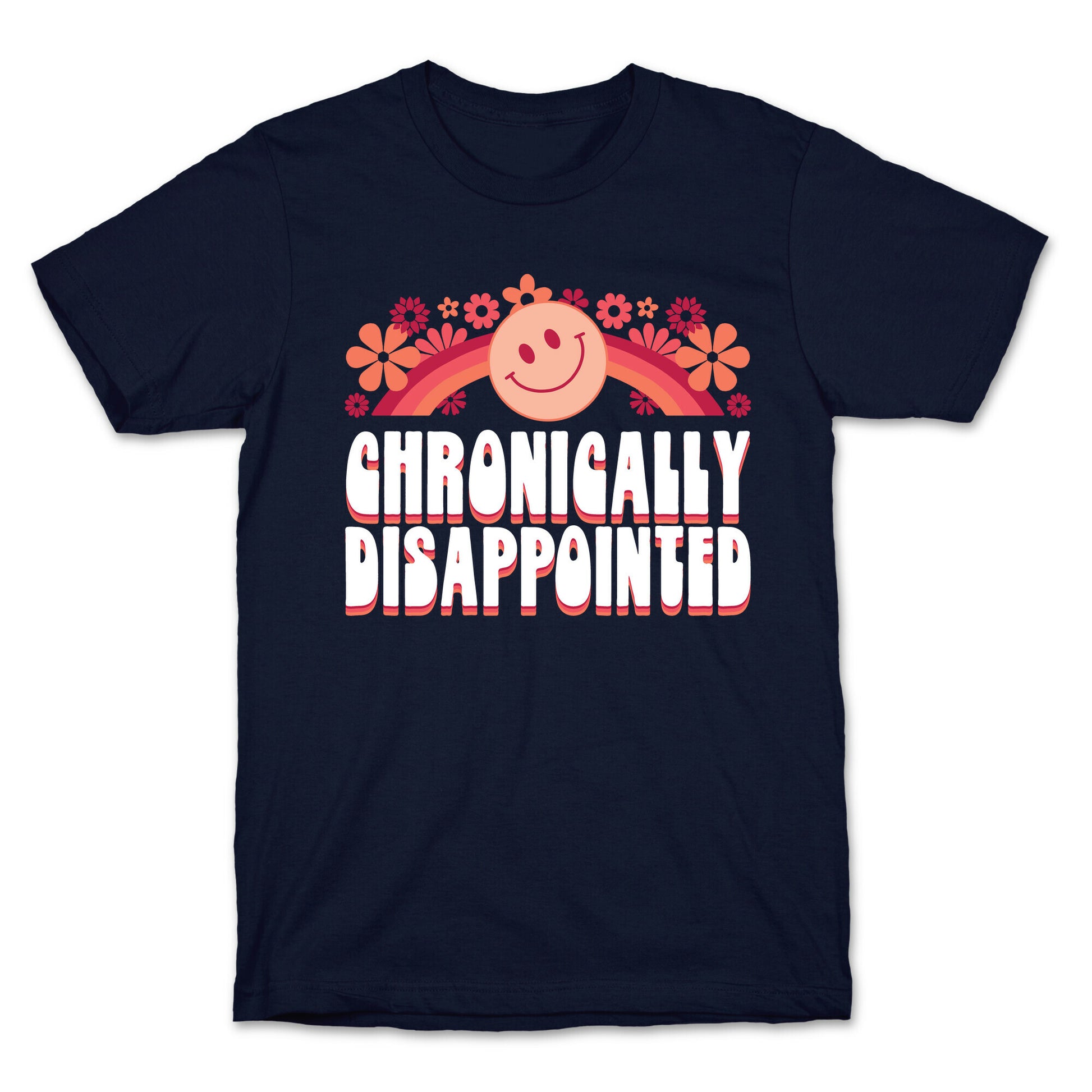 Chronically Disappointed T-Shirt