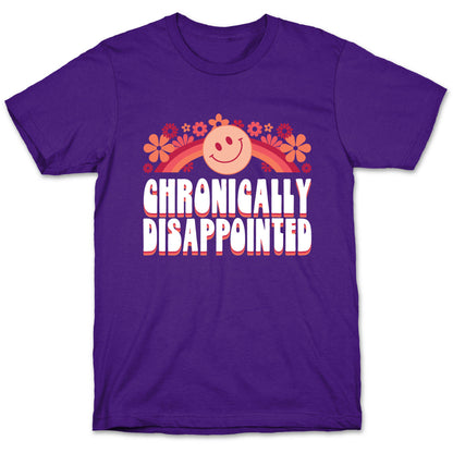 Chronically Disappointed T-Shirt
