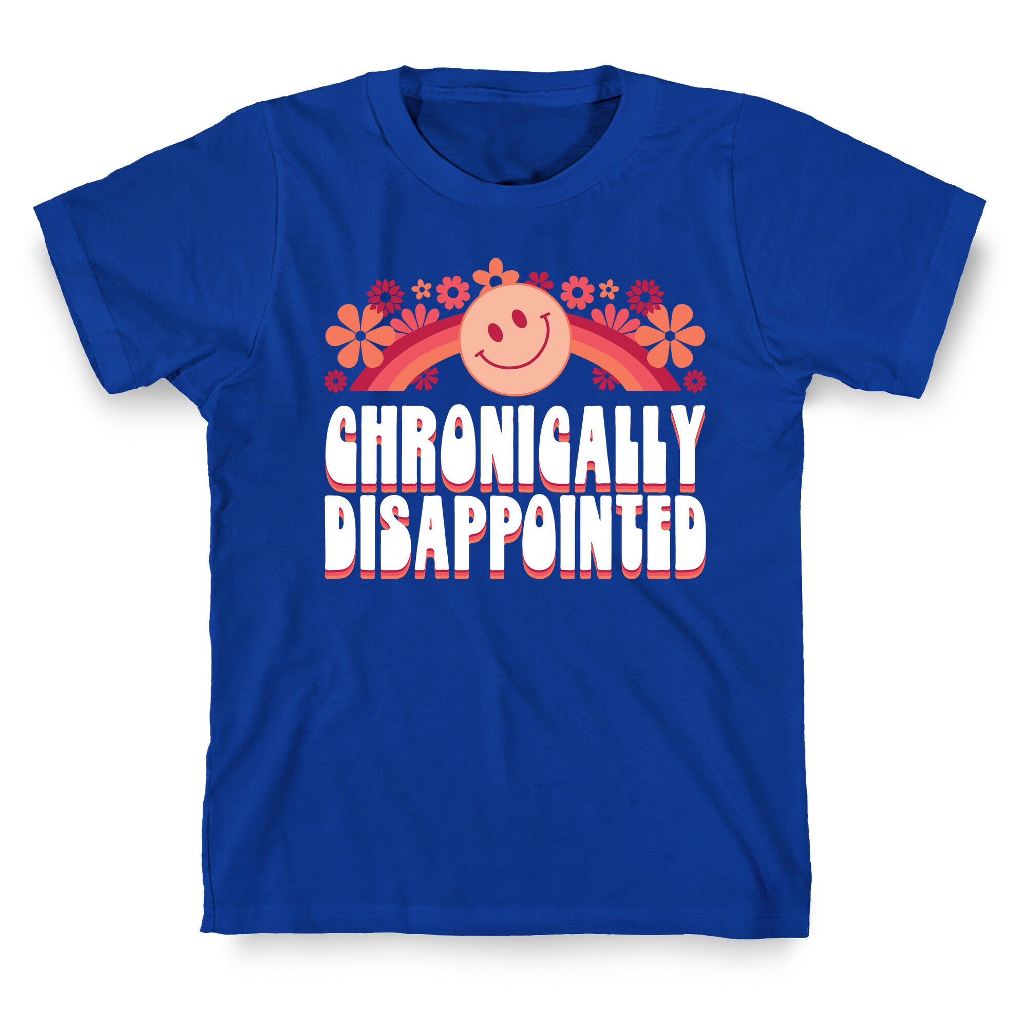 Chronically Disappointed T-Shirt