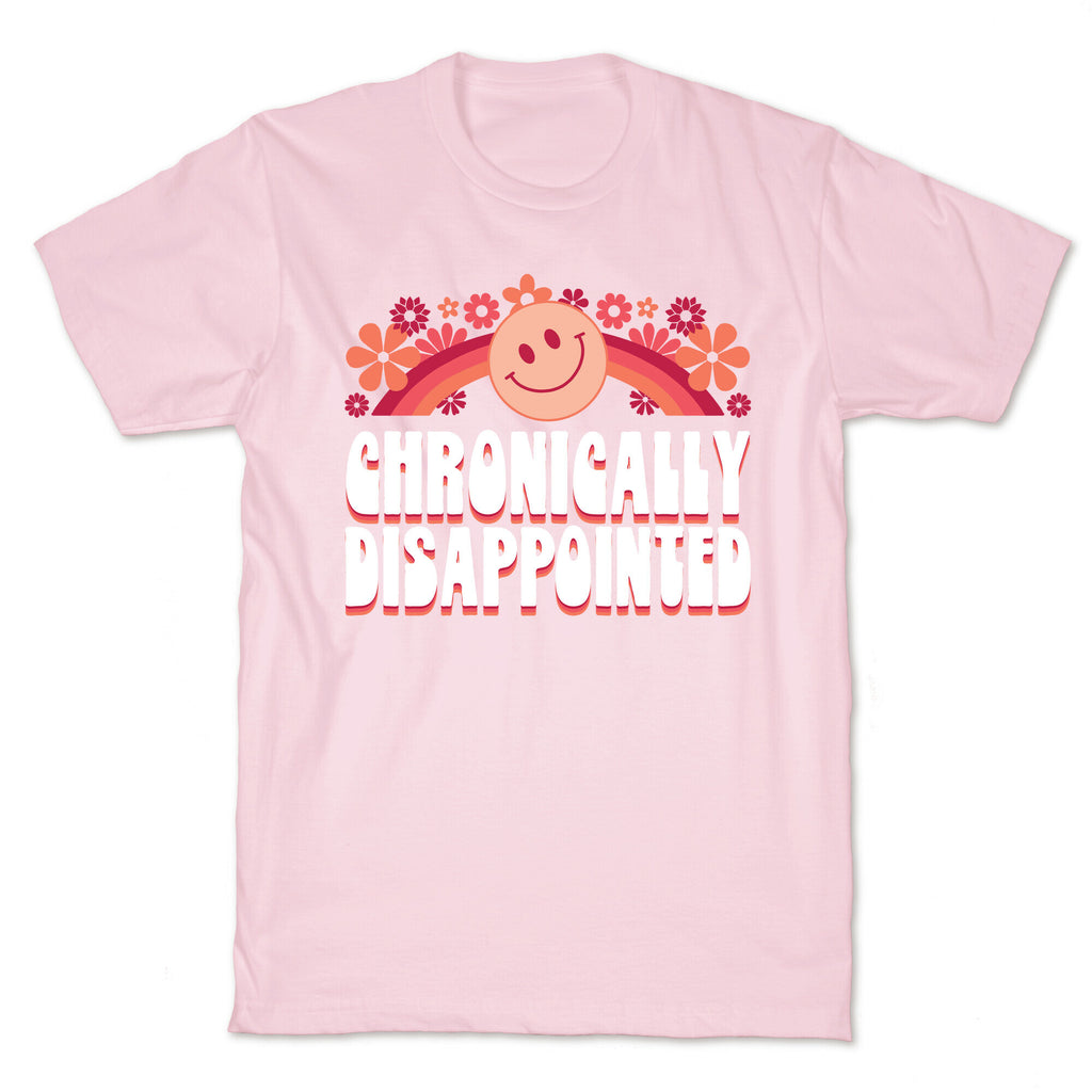 Chronically Disappointed T-Shirt