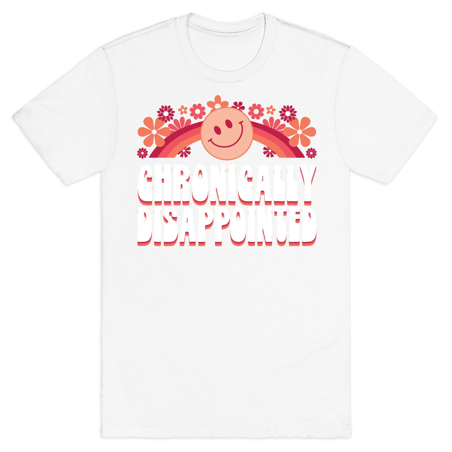 Chronically Disappointed T-Shirt