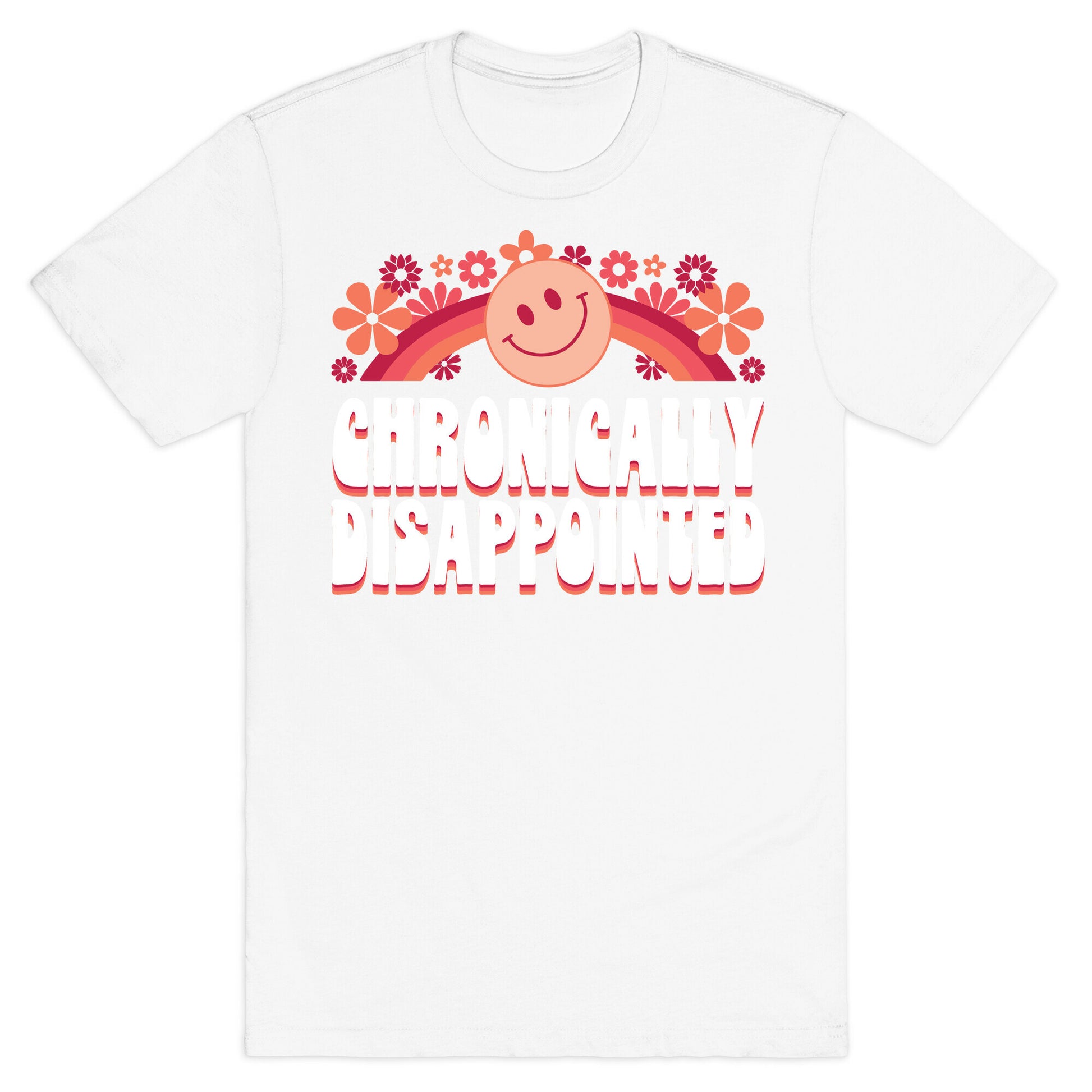 Chronically Disappointed T-Shirt