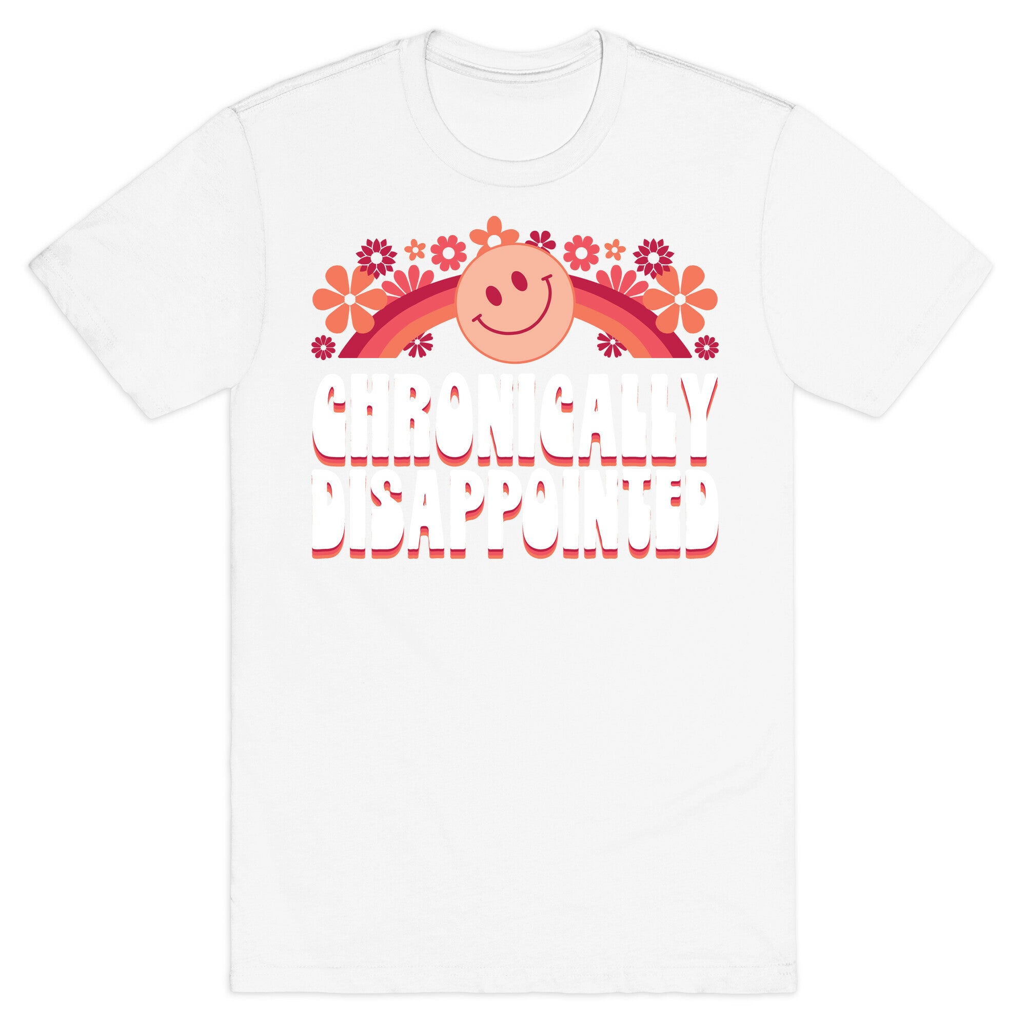 Chronically Disappointed T-Shirt