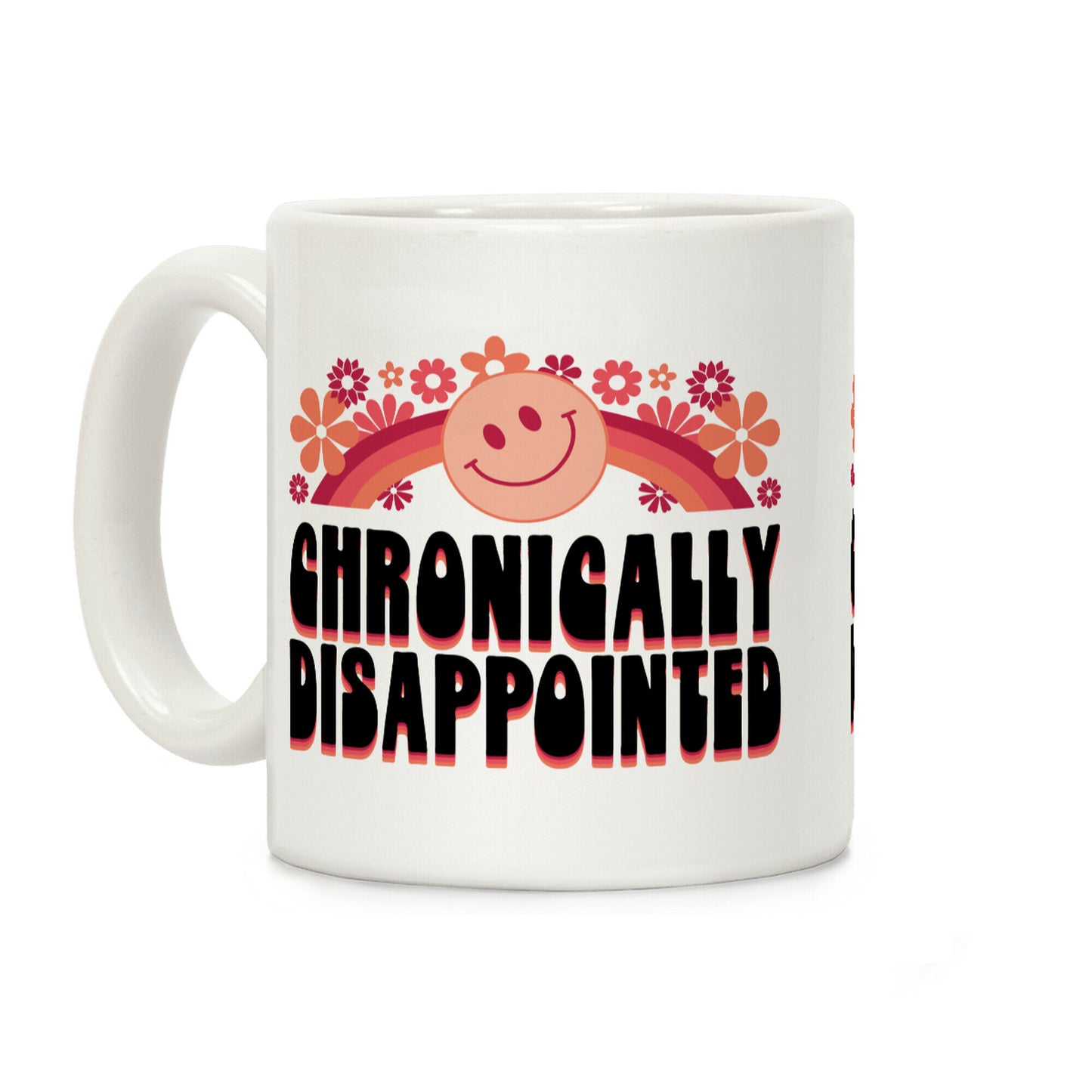 Chronically Disappointed Coffee Mug