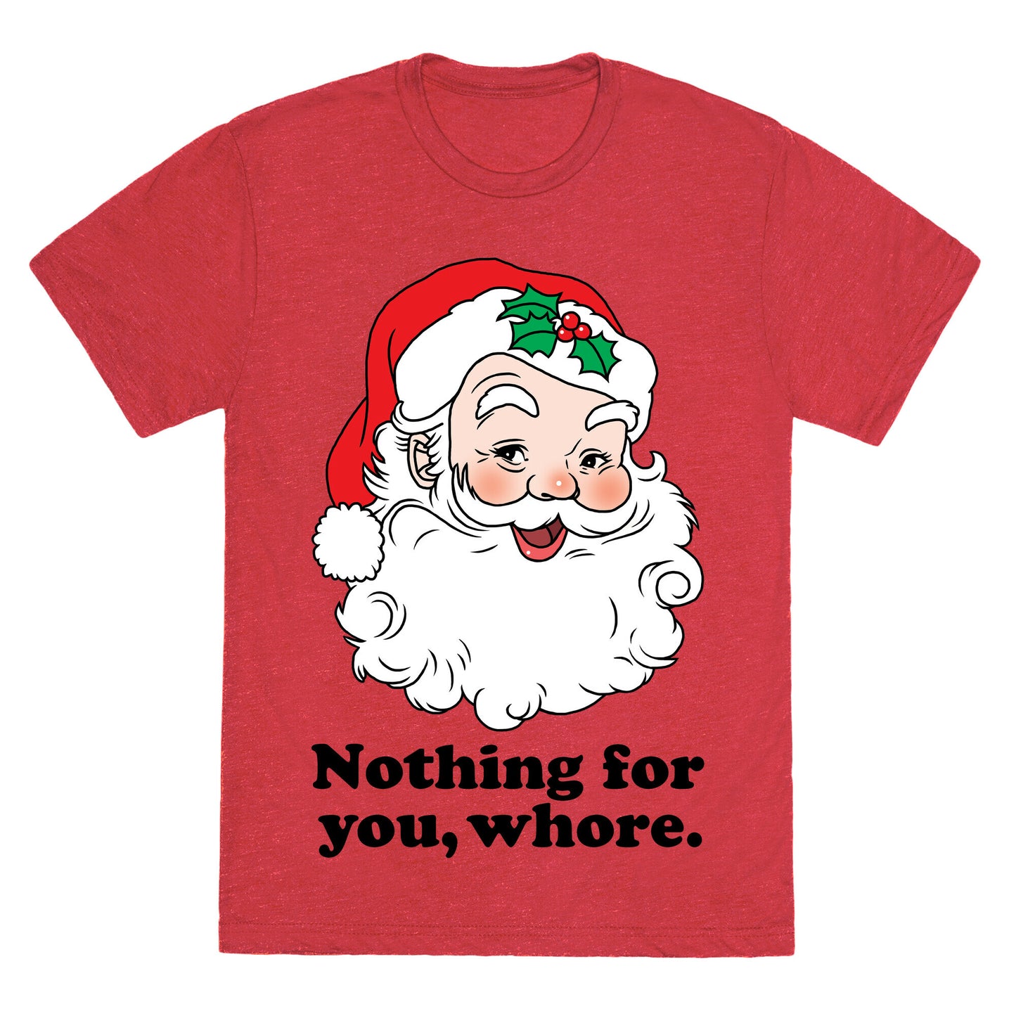 Nothing For You, Whore Unisex Triblend Tee