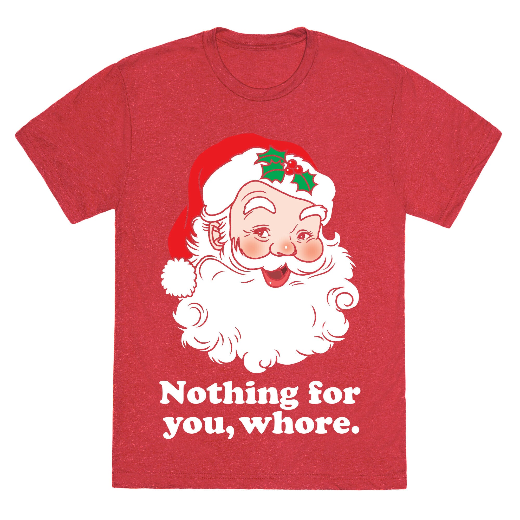 Nothing For You, Whore Unisex Triblend Tee
