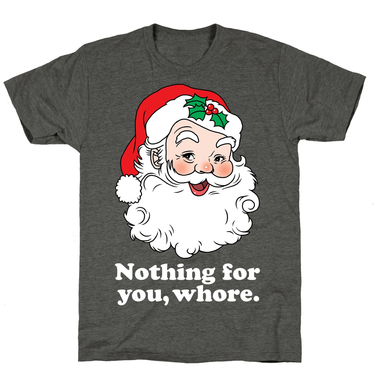 Nothing For You, Whore Unisex Triblend Tee