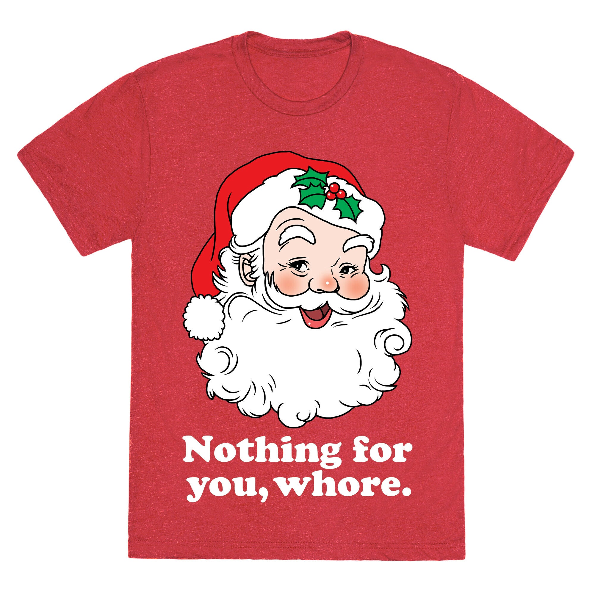 Nothing For You, Whore Unisex Triblend Tee