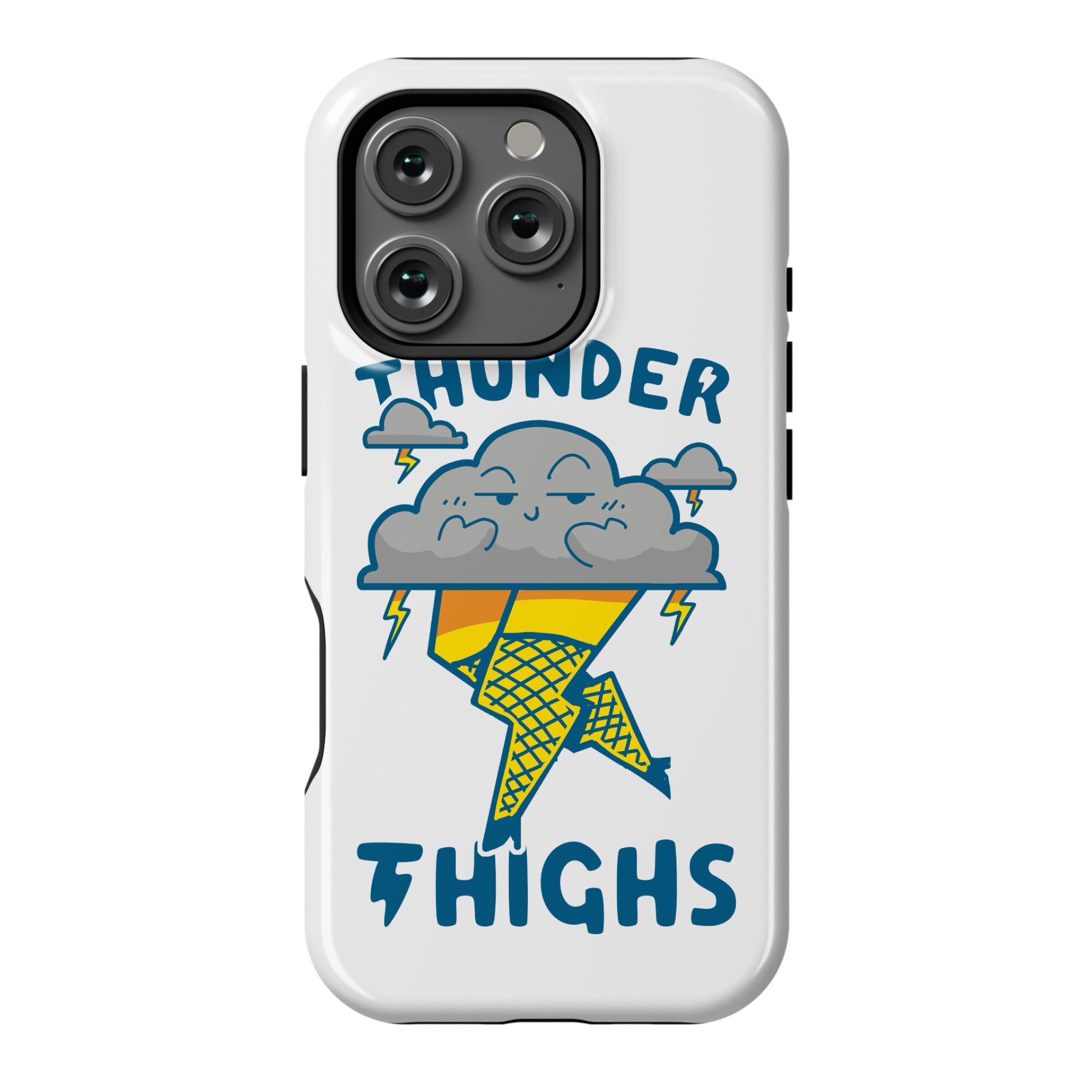 Thunder Thighs Phone Case