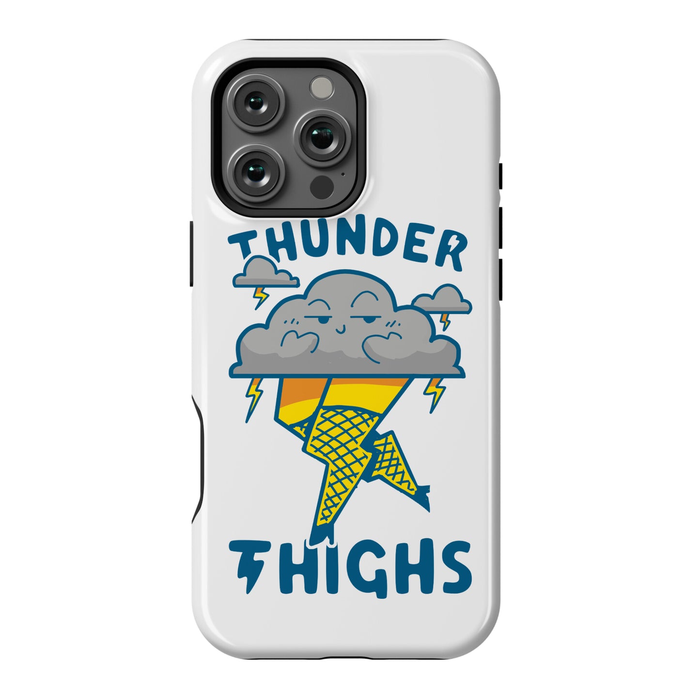 Thunder Thighs Phone Case