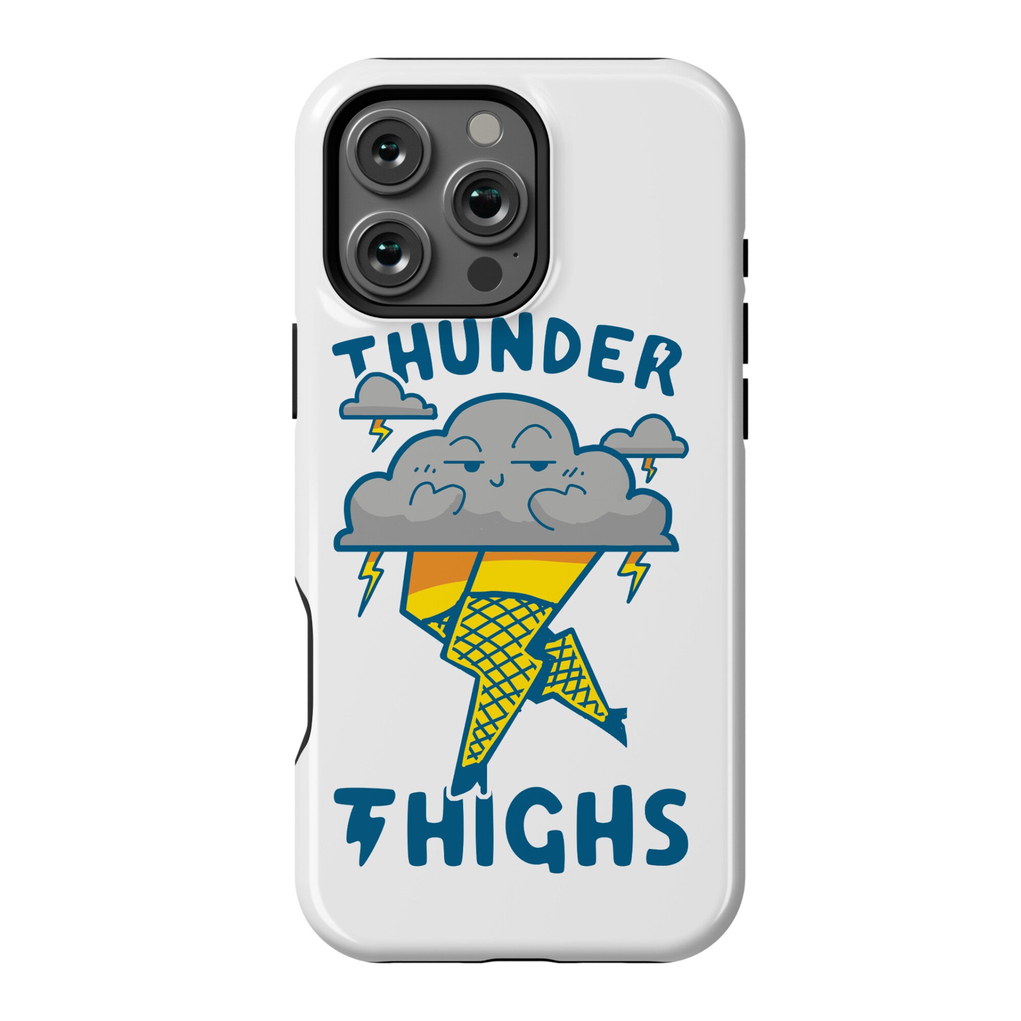 Thunder Thighs Phone Case