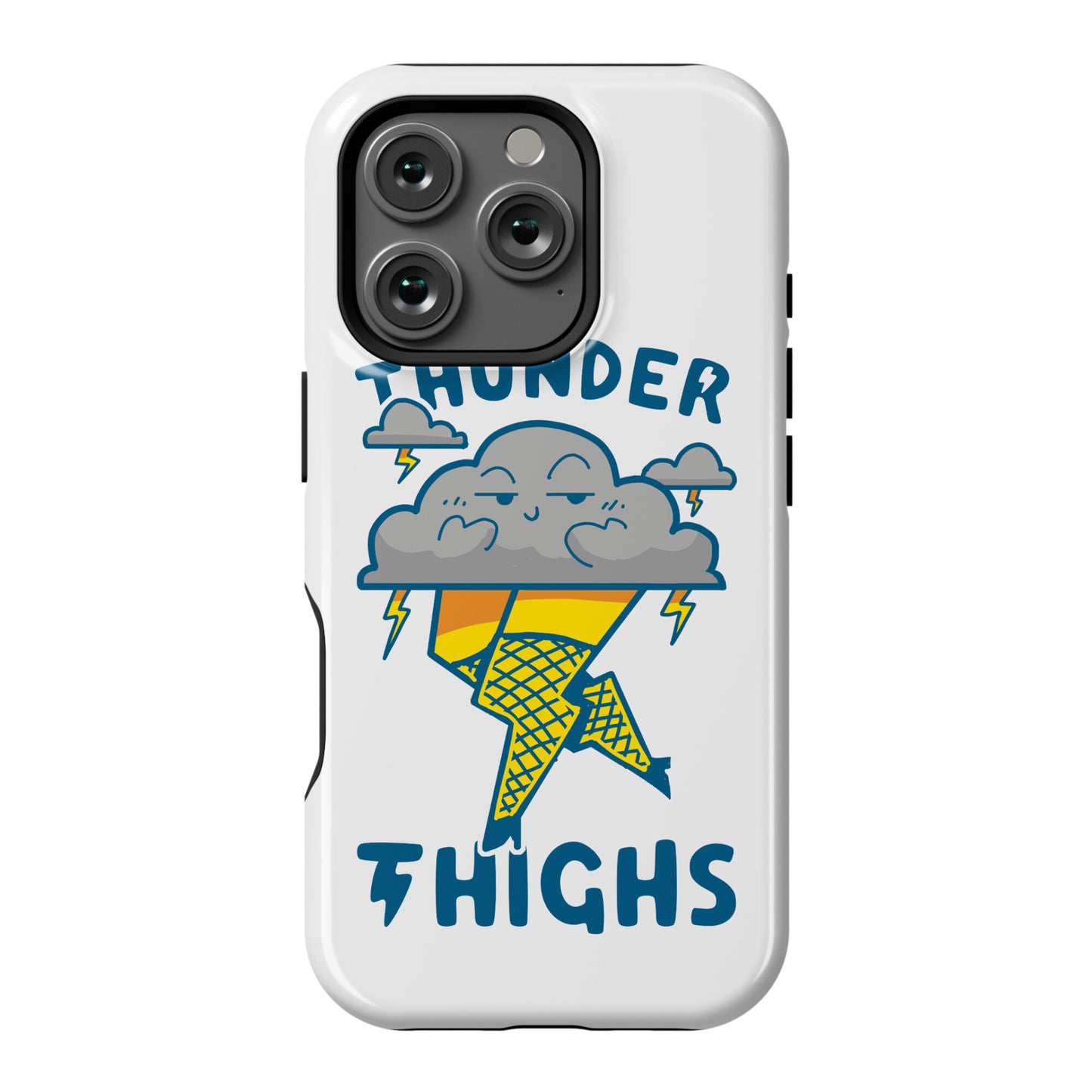 Thunder Thighs Phone Case