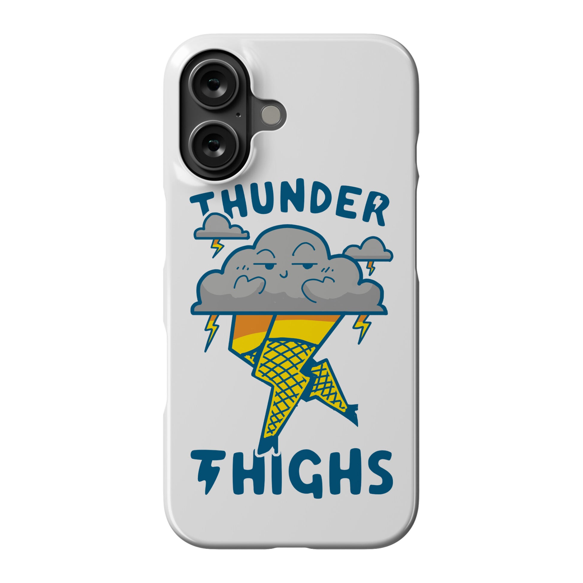 Thunder Thighs Phone Case