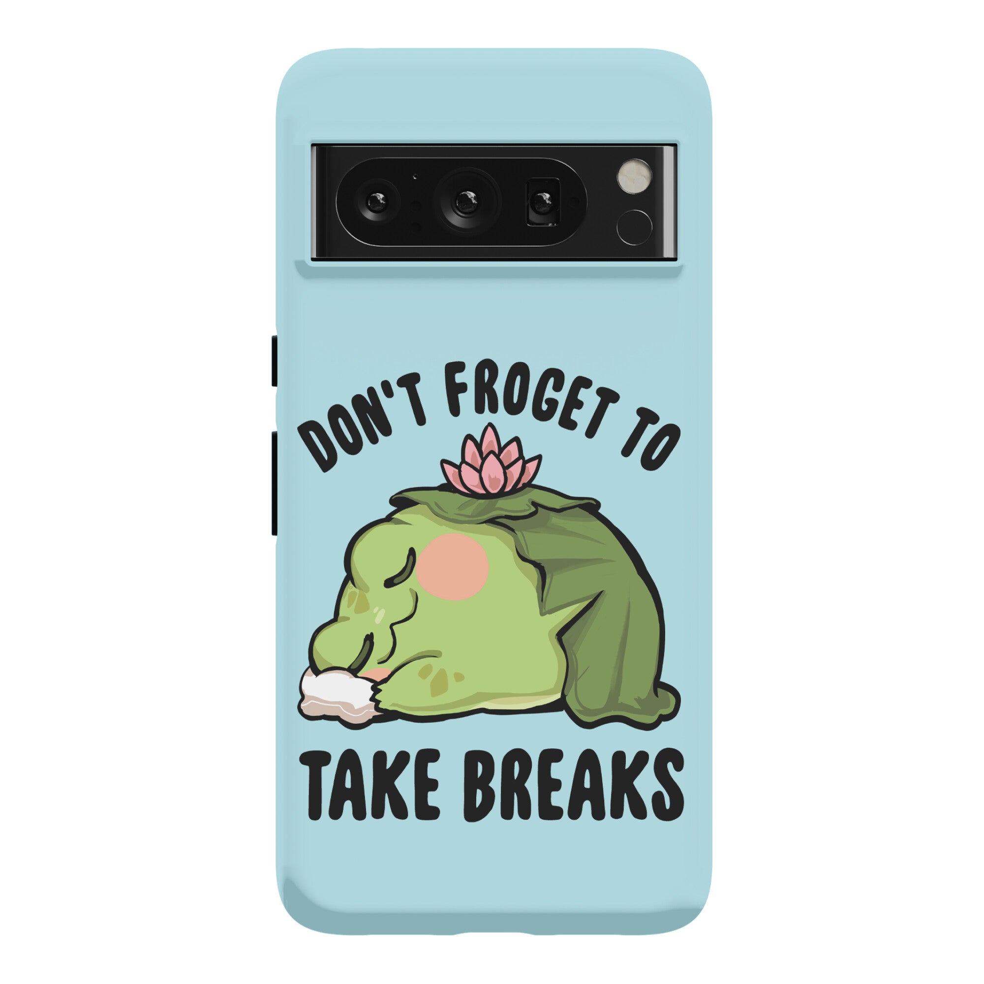 Don't Froget To Take Breaks Phone Case