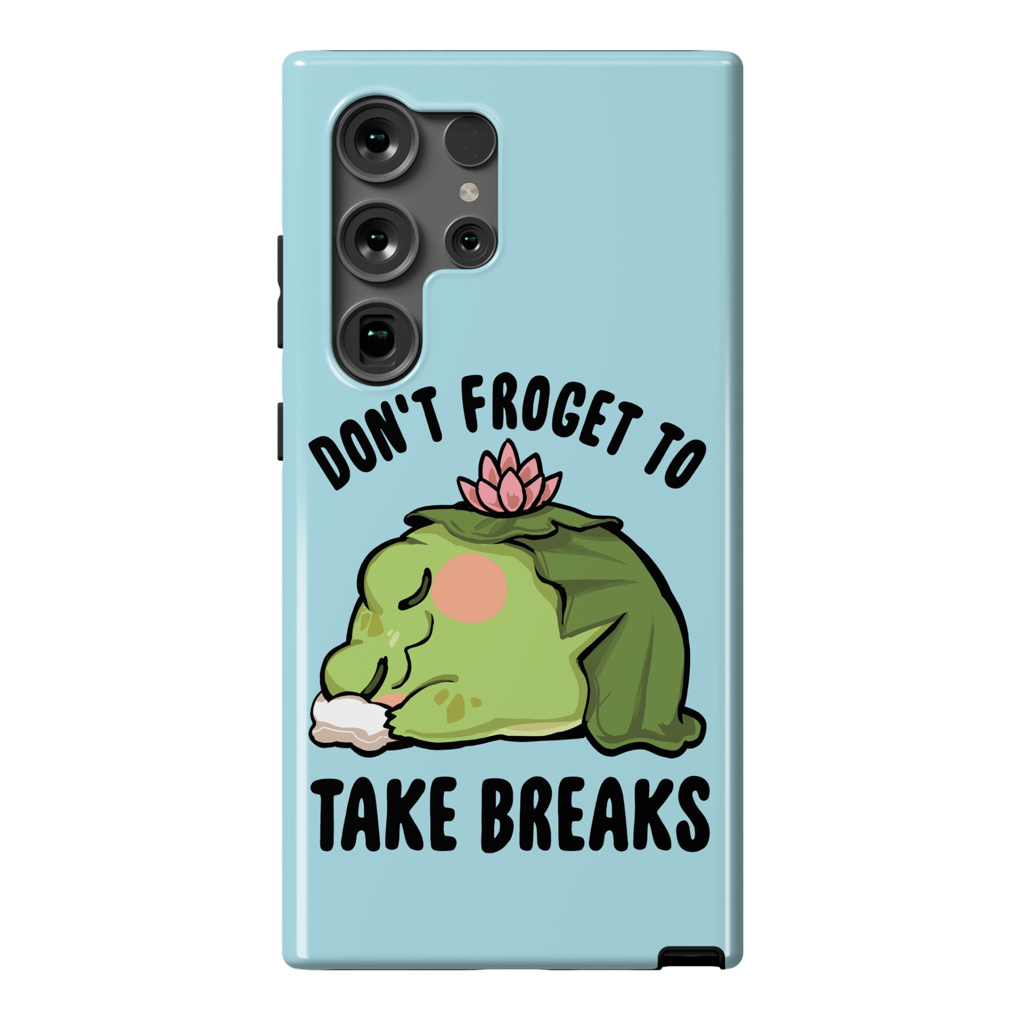 Don't Froget To Take Breaks Phone Case