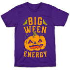 Big Ween Energy T-Shirt