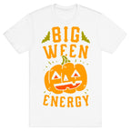 Big Ween Energy T-Shirt