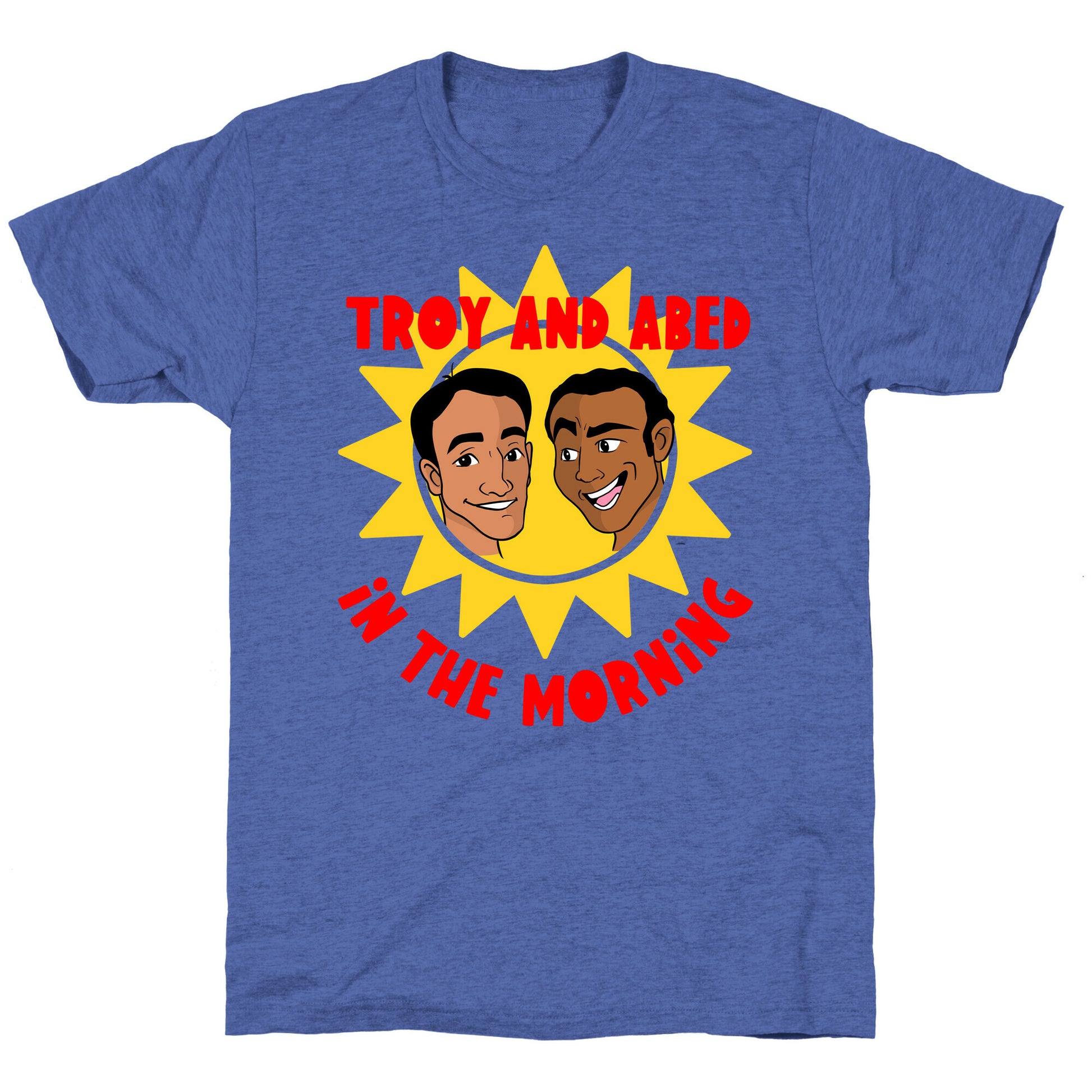 Troy and Abed in the Morning Unisex Triblend Tee