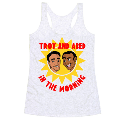 Troy and Abed in the Morning Racerback Tank