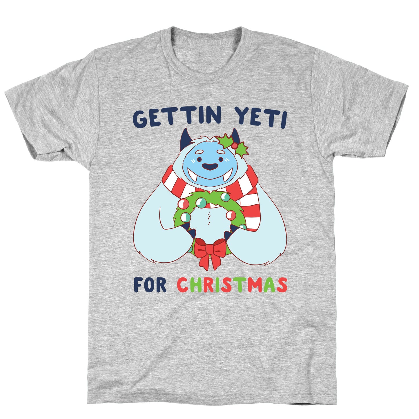 Gettin' Yeti for Christmas T-Shirt