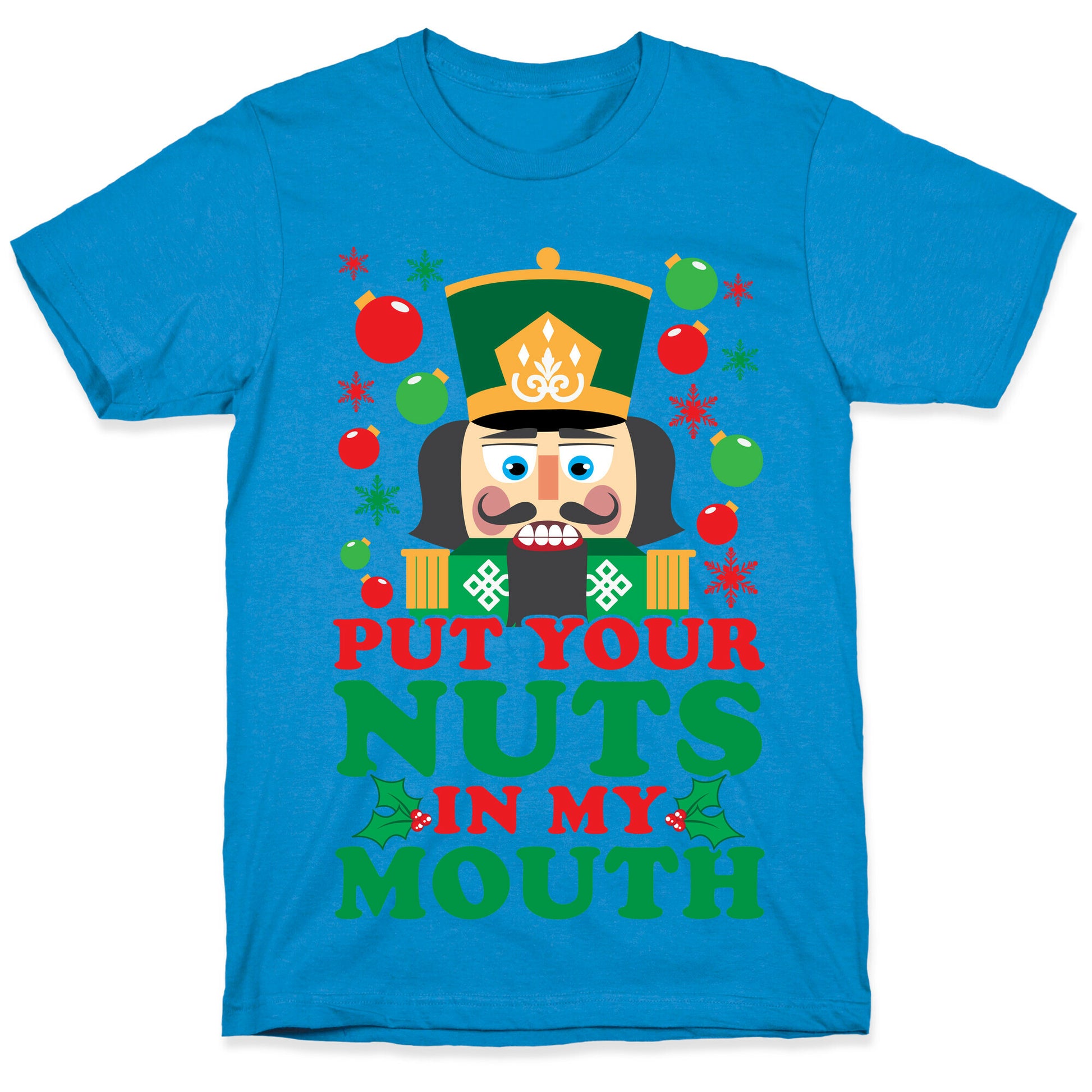 Put Your Nuts In My Mouth T-Shirt