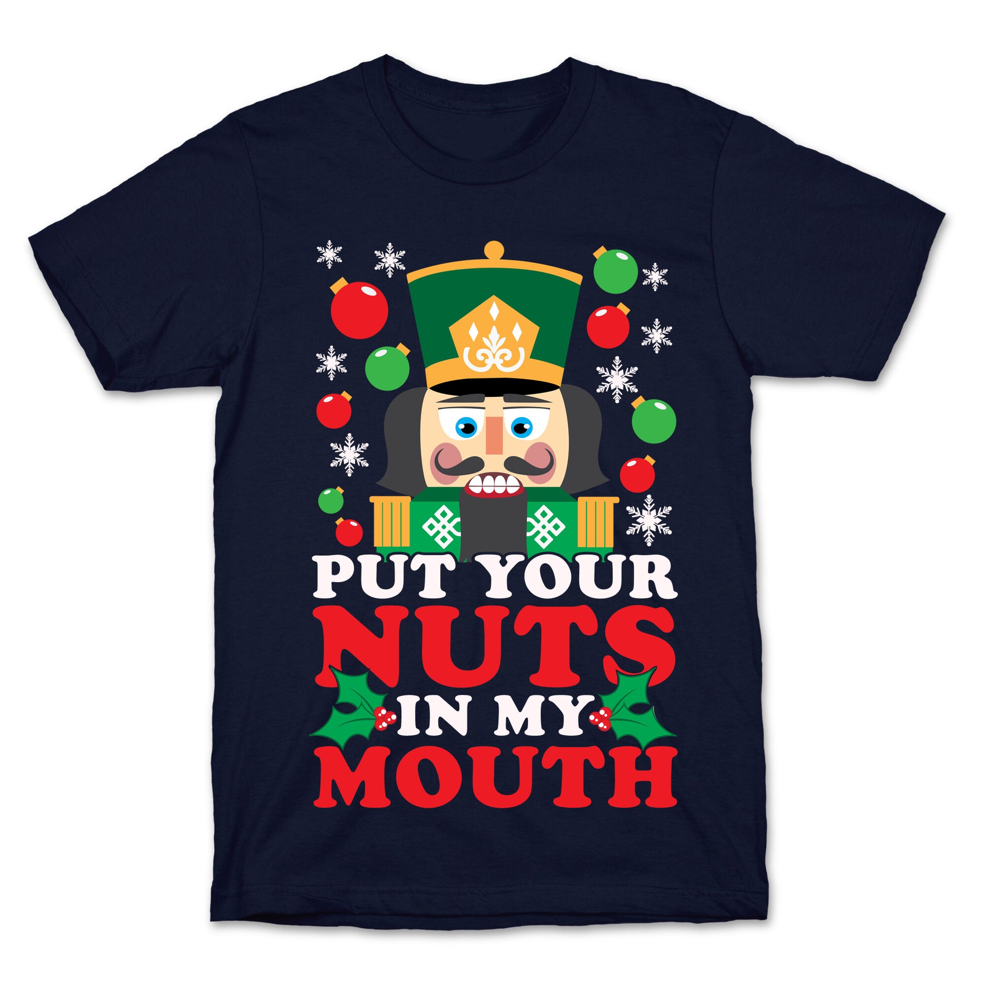 Put Your Nuts In My Mouth T-Shirt