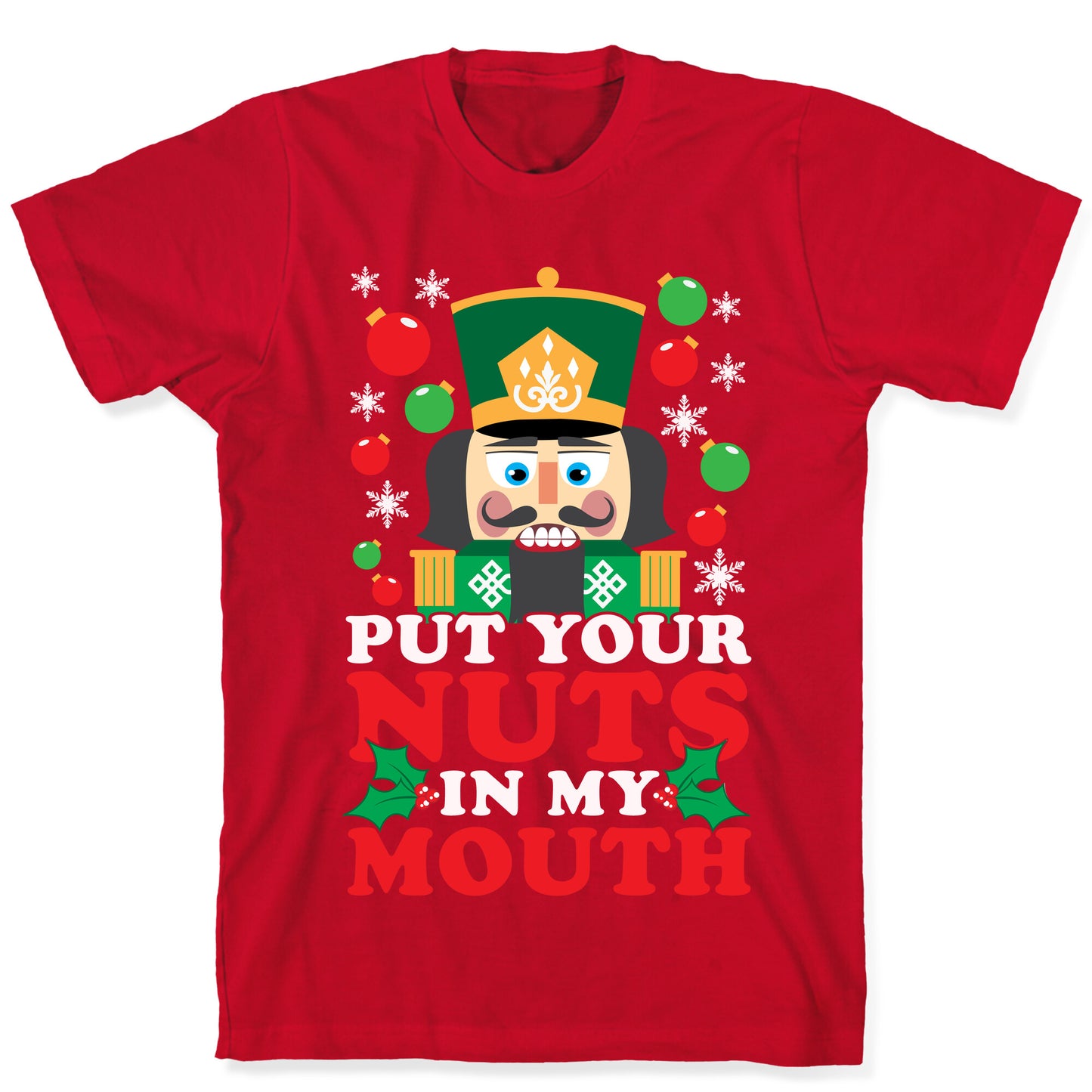 Put Your Nuts In My Mouth T-Shirt