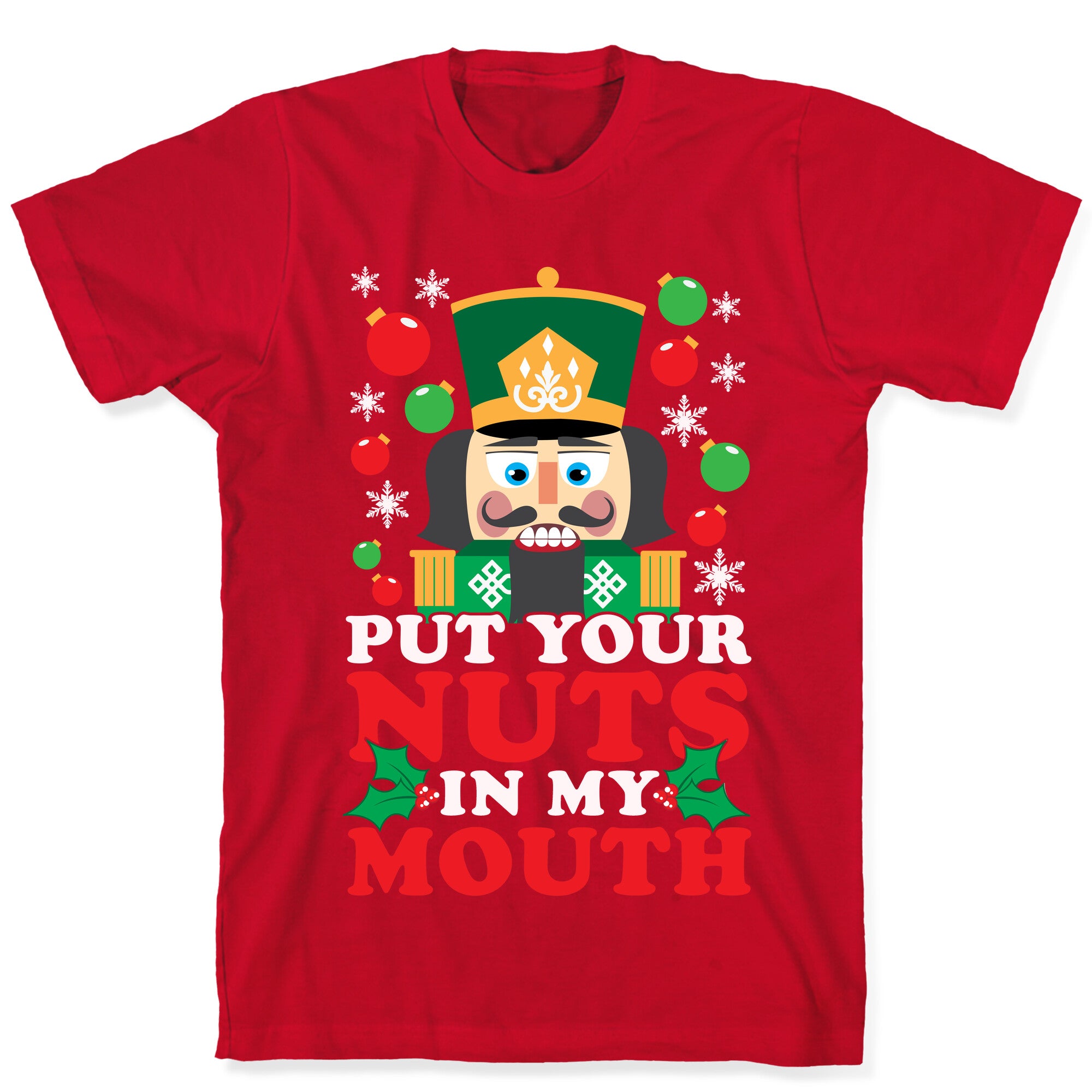 Put Your Nuts In My Mouth T-Shirt