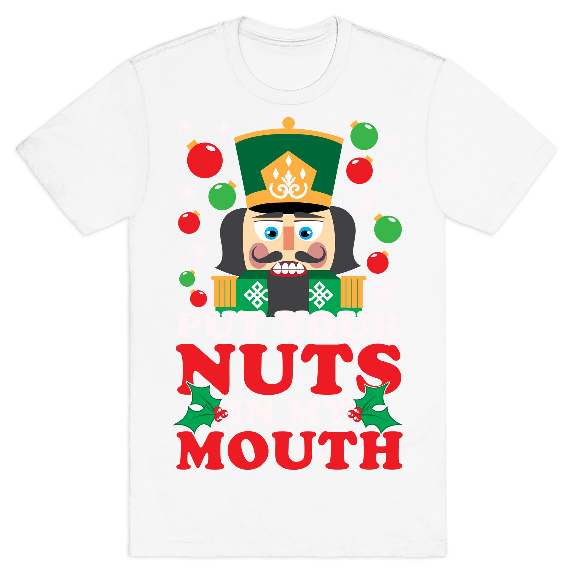 Put Your Nuts In My Mouth T-Shirt