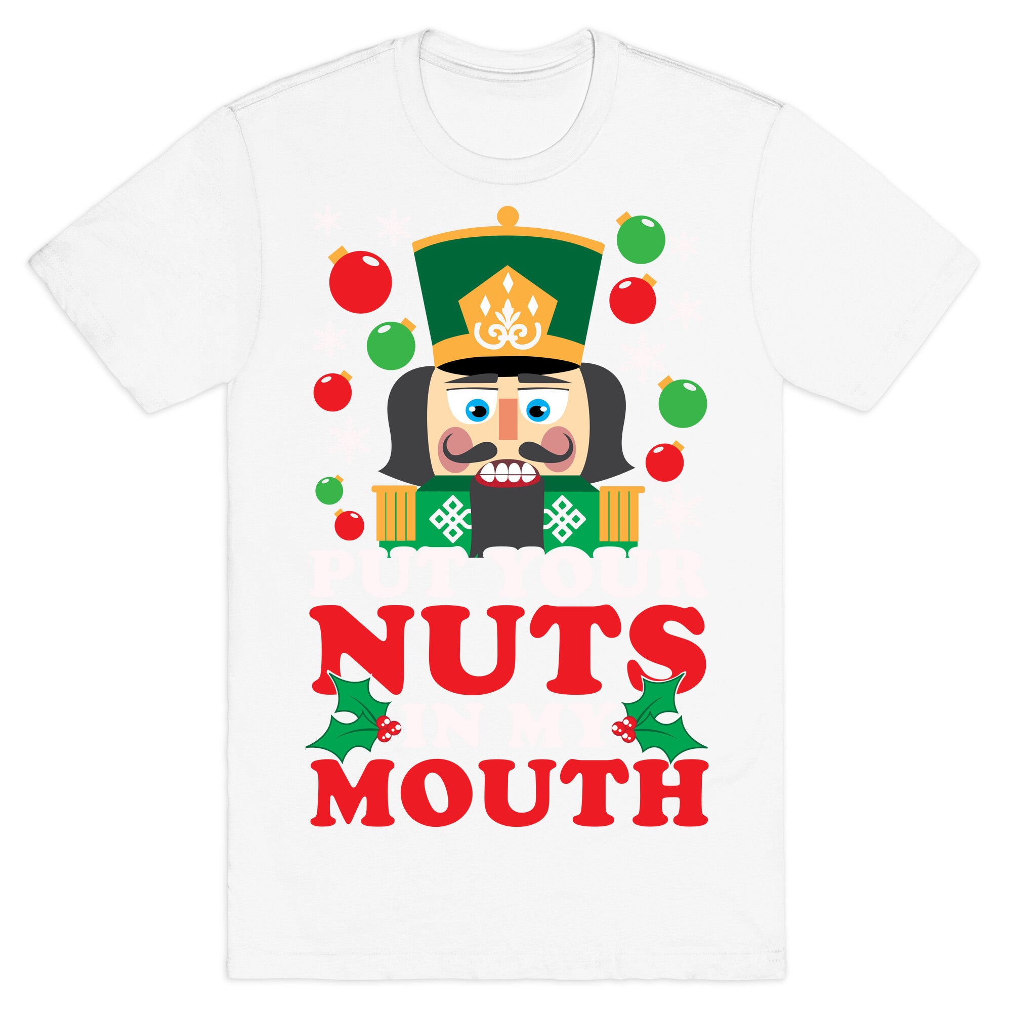 Put Your Nuts In My Mouth T-Shirt