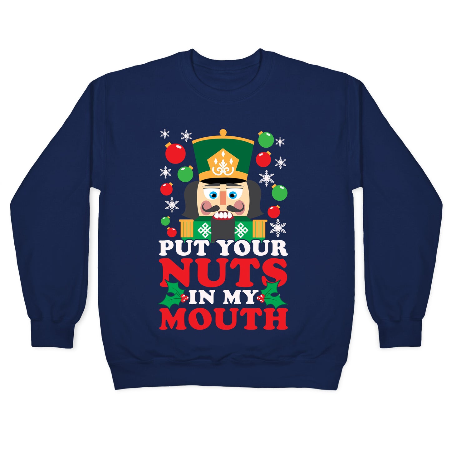 Put Your Nuts In My Mouth Crewneck Sweatshirt