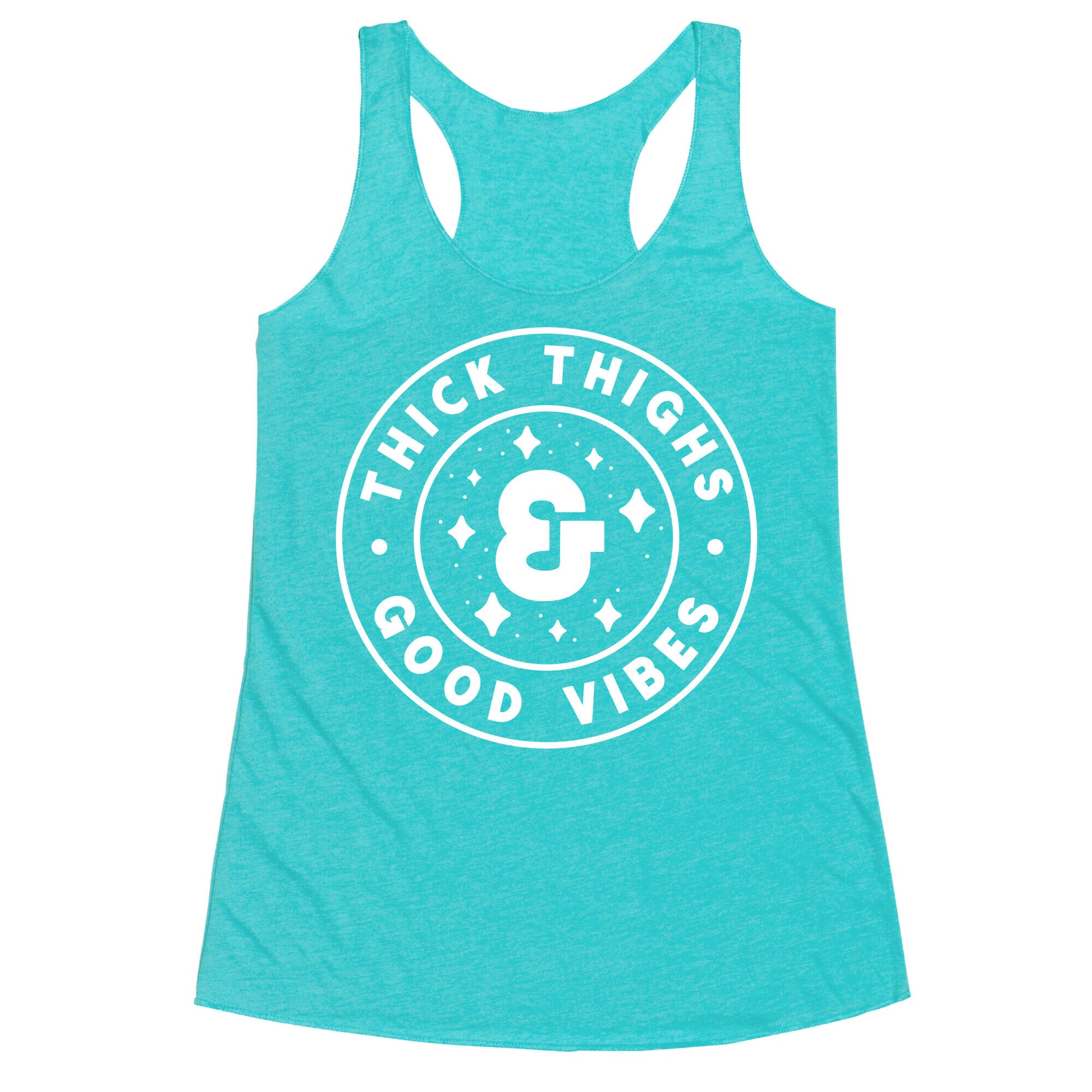 Thick Thighs & Good Vibes Racerback Tank