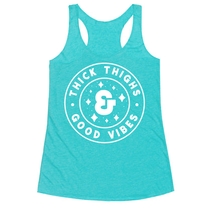 Thick Thighs & Good Vibes Racerback Tank