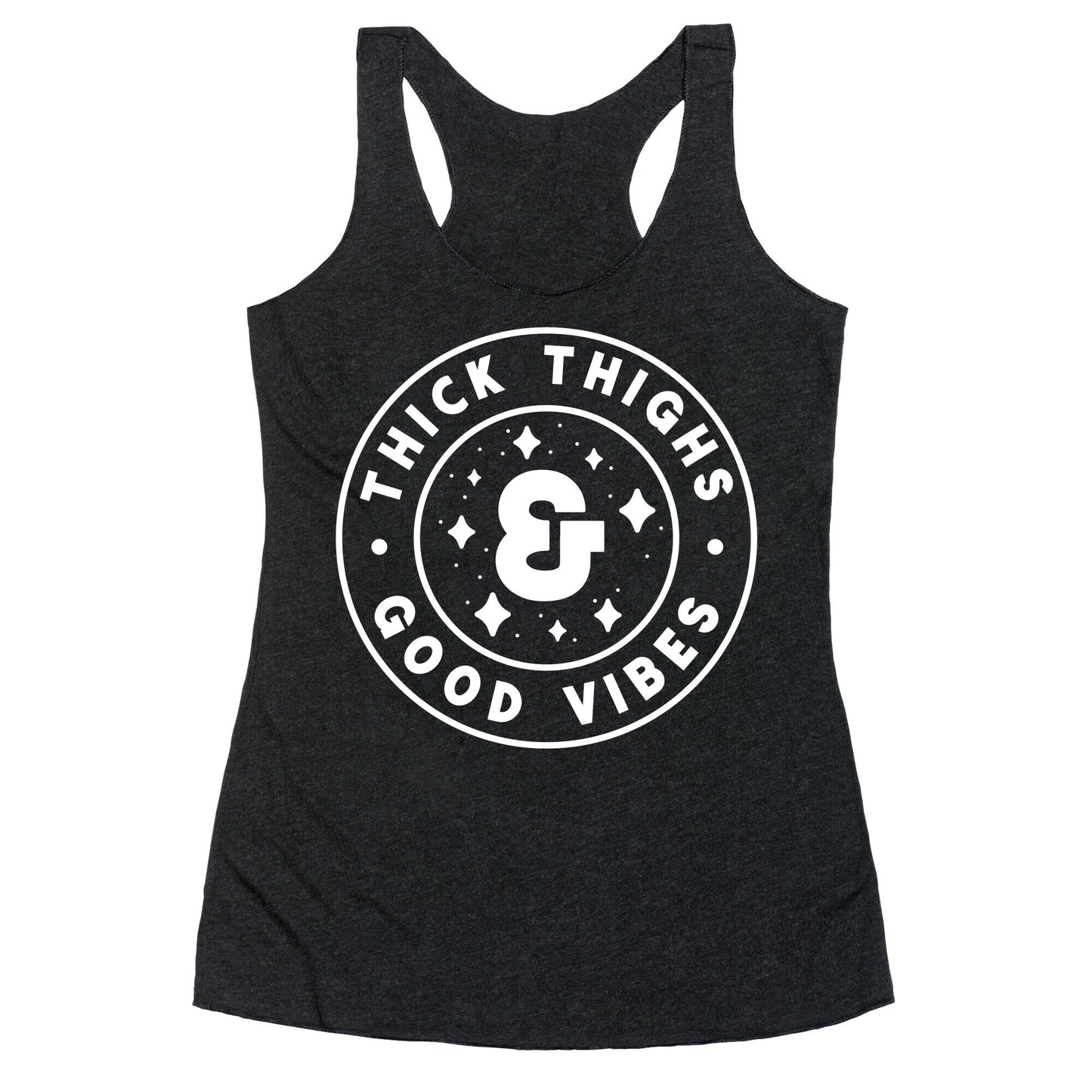 Thick Thighs & Good Vibes Racerback Tank